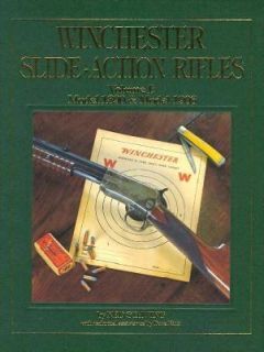 Winchester Slide Action Rifles Vol. I Model 1890 and Model 1906 by Ned 