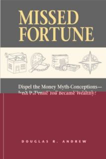   It Time You Became Wealthy by Douglas R. Andrew 2004, Paperback