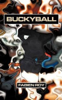 Buckyball NEW by Fabien Roy