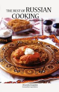 The Best of Russian Cooking by Alexandra Kropotkin 1993, Paperback 