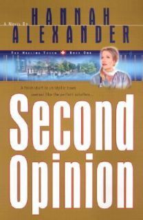 Second Opinion by Hannah Alexander 2002, Paperback