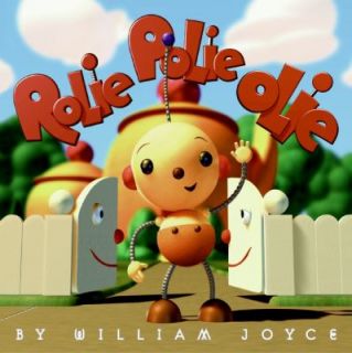 Rolie Polie Olie by William Joyce 2006, Paperback, Reprint