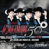 De Sinaloa Para El Mundo by Calibre 50 CD, Mar 2011, Disa