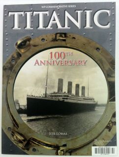 TITANIC 100TH ANNIVERSARY COMMEMORATIVE FULL COLOUR COLLECTORS EDITION 
