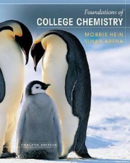 Foundations of College Chemistry by Susan Arena and Morris Hein 2006 