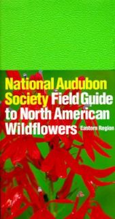  Audubon Society Field Guide to Wildflowers Eastern The Audubon 
