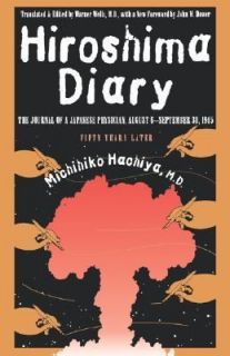 Hiroshima Diary The Journal of a Japanese Physician, August 6 