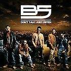 Dont Talk, Just Listen * by B5 (CD, Sep 2007, Bad Boy Entertainment)