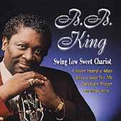 Swing Low Sweet Chariot by B.B. King CD, Apr 2007, St. Clair