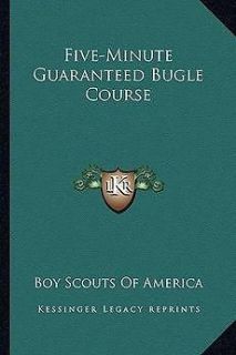 Five Minute Guaranteed Bugle Course NEW by Boy Scouts o