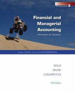  and Managerial Accounting by Ken W. Shaw, Barbara Chiappetta, John J 