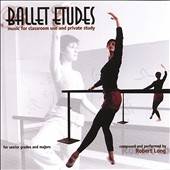 Ballet Etudes Music for Classroom Use and Private Study CD, Oct 2006 