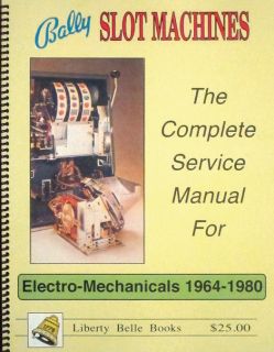 Bally Slot Machine Manual for Electro Mechan​icals 1964 1980