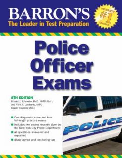 Barrons Police Officer Exam by Frank A. Lombardo NYPD Ret. and Donald 