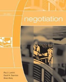 Negotiation by David M. Saunders, Bruce Barry and Roy J. Lewicki 2005 
