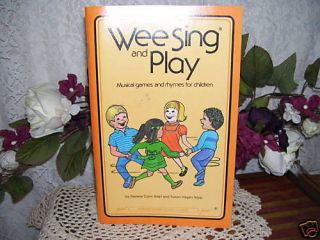 WEE SING AND PLAY MUSIC GAMES AND RHYMES SONG BOOK 1981