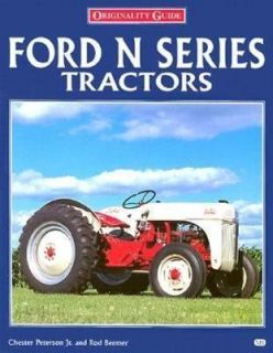 Ford N Series Tractors by Rod Beemer and Chester, Jr. Peterson 1997 