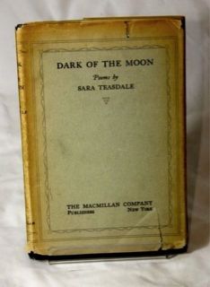 Dark of the Moon   Sara Teasdale 1926 VG/VG USA 1st