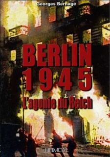 Berlin Lagonie du Reich by Georges Bernage 2010, Hardcover