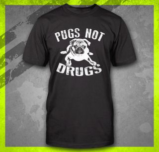 PUGS NOT DRUGS FUNNY DOG MOVIE TEE MOVIE PETA PUP WHISPERER CUTE T 