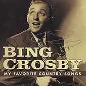 My Favorite Country Songs by Bing Crosby CD, Nov 1996, Universal 
