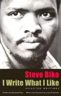   What I Like Selected Writings by Steve Biko 2002, Paperback