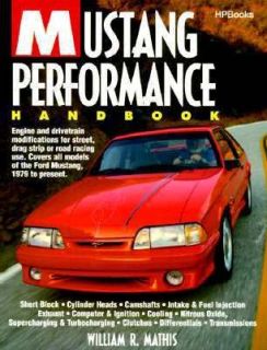 The Mustang Performance by William R. Mathis and William Mathis 1994 