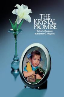 The Krystal Promise by Blaine M. Yorgason and Brenton Yorgason 1981 