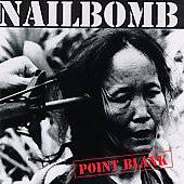 Point Blank by Nailbomb CD, Aug 2001, Roadrunner Records