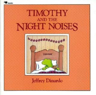   and the Night Noises by Jeffrey Dinardo 1990, Board Book