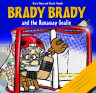 Brady Brady and the Runaway Goalie by Mary Shaw 2004, Paperback, Large 