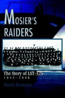   Raiders The Story of LST 325 by David Bronson 2004, Paperback