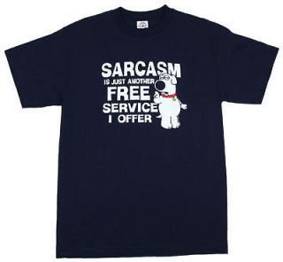 Sarcasm Another Free Ser   Brian  Family Guy T shirt