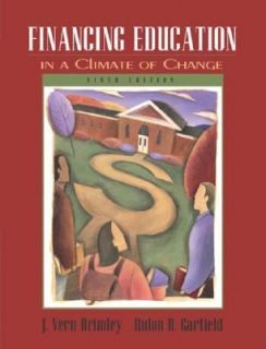 Financing Education in a Climate of Change by Vern R. Brimley and 