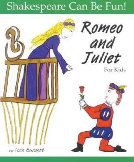 Romeo and Juliet for Kids by Lois Burdett 1998, Paperback