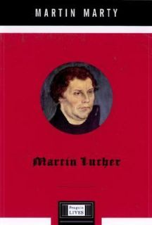 Martin Luther A Penguin Life by Martin E. Marty 2004, Hardcover