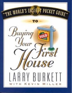   First House by Kevin Miller and Larry Burkett 2002, Paperback