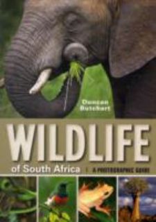 Wildlife of South Africa by Duncan Butchart 2010, Paperback