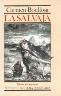 La Salvaja by Carmen Boullosa 1989, Paperback