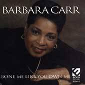   Me Like You Own Me by Barbara Carr CD, May 1998, Ecko Records