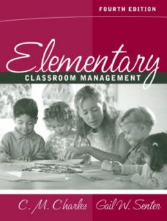 Elementary Classroom Management by Carol. M. Charles and Gail W 
