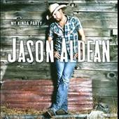 My Kinda Party Jason Aldean CD 2010 NEW/SEALED Dont You Wanna Stay