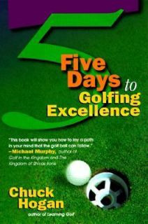 Days to Golfing Excellence by Chuck Hogan, Susan Davis and Dale Van 