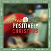 Positively Christmas CD, Jan 2011, Lifeway Christian Music