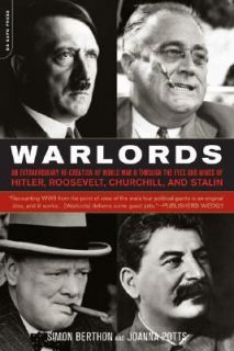   Churchill, Roosevelt, and Stalin by Simon Berthon and Joanna Potts