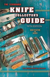 The Standard Knife Collectors Guide by Ron Stewart and Roy Ritchie 