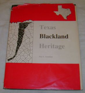 Texas Blackland Heritage By Troy C. Crenshaw