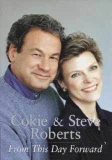 From This Day Forward by Cokie Roberts and Steven V. Roberts 2000 