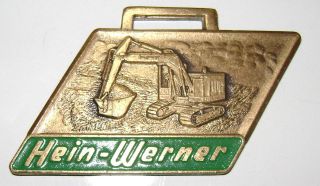   Crawler Excavator Watch Fob, Hein Werner Corporation Waukesha WI