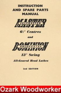 DOMINION MASTER COLCHESTER 13 Metal Lathe Instructions & Parts Manual 